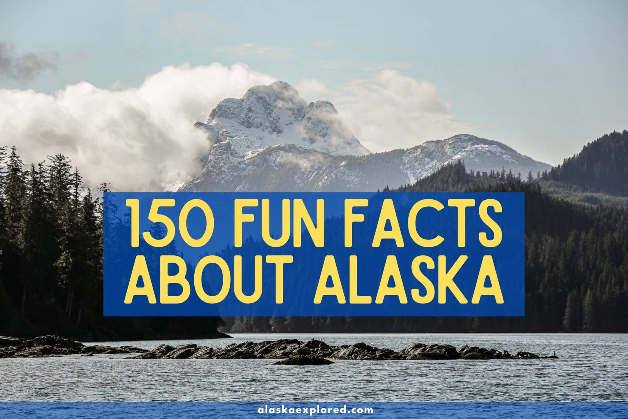 100 Fun Facts About Alaska + (Myths & Legends)